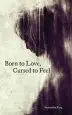 Audiobook Born to Love, Cursed to Feel author Samantha King