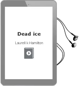 Dead ice Audiobook download free by Laurell K Hamilton