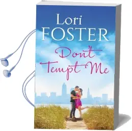 Don'T Tempt me Audiobook download free by Lori Foster