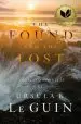 Audiobook The Found and the Lost: The Collected Novellas of Ursula k. le Guin author Ursula K Le Guin