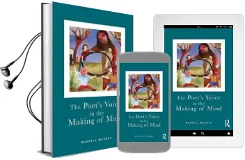 The Poet'S Voice in the Making of Mind Audiobook download free by Russell Meares