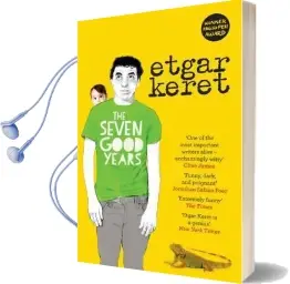 The Seven Good Years Audiobook download free by Etgar Keret