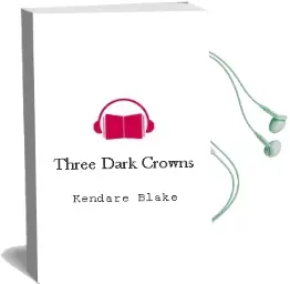 Three Dark Crowns Audiobook download free by Kendare Blake
