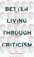 Audiobook Better Living Through Criticism: How to Think About Art, Pleasure, Beauty and Truth author A. O. Scott