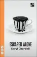 Audiobook Escaped Alone author Caryl Churchill
