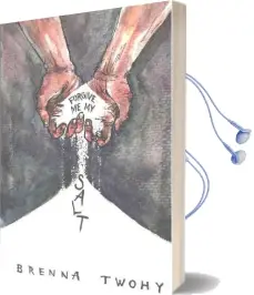 Forgive me my Salt Audiobook download free by Brenna Twohy