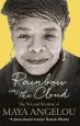 Audiobook Rainbow in the Cloud: The wit and Wisdom of Maya Angelou author Maya Angelou