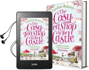 The Cosy Teashop in the Castle: The Bestselling Feel-Good rom com of the Year Audiobook download free by Caroline Roberts