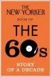 Audiobook The new Yorker Book of the 60s: Story of a Decade author Henry Finder