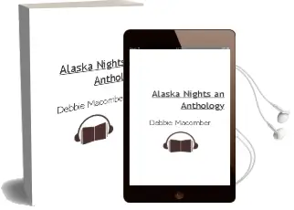 Alaska Nights: An Anthology Audiobook download free by Debbie Macomber