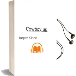 Cowboy up Audiobook download free by Harper Sloan