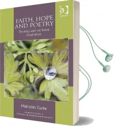 Faith, Hope and Poetry: Theology and the Poetic Imagination Audiobook download free by Malcolm Guite