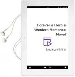 Forever a Hero: A Western Romance Novel Audiobook download free by Linda Lael Miller