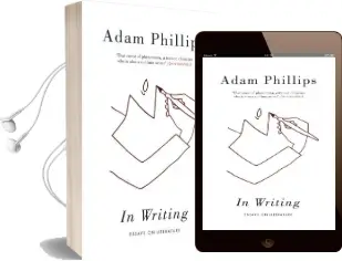In Writing Audiobook download free by Adam Phillips