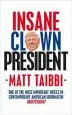 Audiobook Insane Clown President: Dispatches From the American Circus author Matt Taibbi