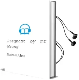 Pregnant by mr. Wrong Audiobook download free by Rachael Johns
