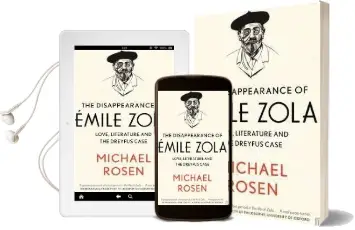 The Disappearance of Emile Zola: Love, Literature and the Dreyfus Case Audiobook download free by Michael Rosen