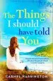 Audiobook The Things i Should Have Told you author Carmel Harrington
