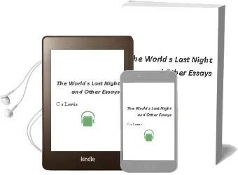 The World'S Last Night: And Other Essays Audiobook download free by C S Lewis