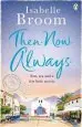 Audiobook Then. Now. Always. author Isabelle Broom