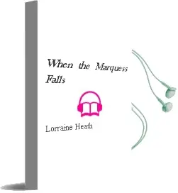 When the Marquess Falls Audiobook download free by Lorraine Heath