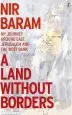 Audiobook A Land Without Borders: My Journey Around East Jerusalem and the West Bank author Nir Baram