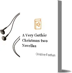 A Very Gothic Christmas: Two Novellas Audiobook download free by Christine Feehan