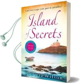 Island of Secrets: Take Your Summer Holiday now With This Sun-Drenched Story of Love, Loss and Family Audiobook download free by Patricia Wilson