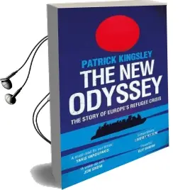 The new Odyssey: The Story of Europe'S Refugee Crisis Audiobook download free by Patrick Kingsley