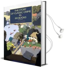 The Story of Classic Crime in 100 Books Audiobook download free by Martin Edwards