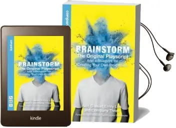 Brainstorm: The Original Playscript: And a Blueprint for Creating Your own Production Audiobook download free by Ned Glasier
