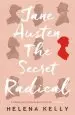 Audiobook Jane Austen, the Secret Radical author Helena Kelly