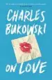 Audiobook On Love author Charles Bukowski