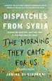 Audiobook The Morning They Came for us: Dispatches From Syria author Janine Di Giovanni