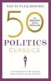 Audiobook 50 Politics Classics: Your Shortcut to the Most Important Ideas on Freedom, Equality, and Power author Tom Butler Bowdon