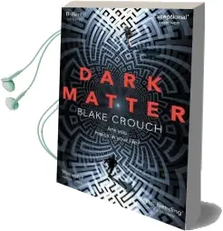 Dark Matter Audiobook download free by Blake Crouch