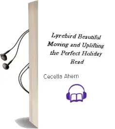 Lyrebird: Beautiful, Moving and Uplifting: The Perfect Holiday Read Audiobook download free by Cecelia Ahern