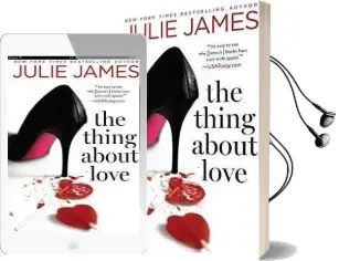 The Thing About Love Audiobook download free by Julie James