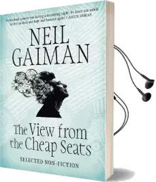 The View From the Cheap Seats: Selected Nonfiction Audiobook download free by Neil Gaiman