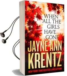 When all the Girls Have Gone Audiobook download free by Jayne Ann Krentz