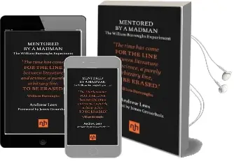 Mentored by a Madman: The William Burroughs Experiment Audiobook download free by Andrew Lees