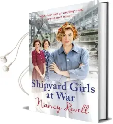 Shipyard Girls at war: Shipyard Girls 2 Audiobook download free by Nancy Revell