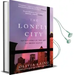 The Lonely City: Adventures in the art of Being Alone Audiobook download free by Olivia Laing