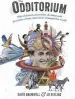 Audiobook The Odditorium: The Tricksters, Eccentrics, Deviants and Inventors Whose Obsessions Changed the World author David Bramwell