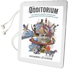 The Odditorium: The Tricksters, Eccentrics, Deviants and Inventors Whose Obsessions Changed the World Audiobook download free by David Bramwell