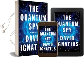 The Quantum spy: A Thriller Audiobook download free by David Ignatius