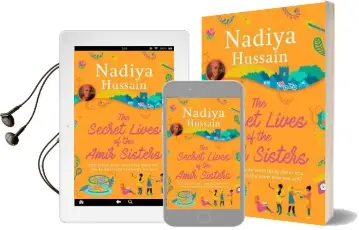 The Secret Lives of the Amir Sisters: The Ultimate Heart-Warming Read for 2018 Audiobook download free by Nadiya Hussain