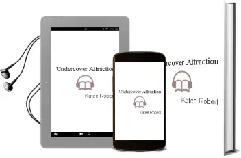 Undercover Attraction Audiobook download free by Katee Robert