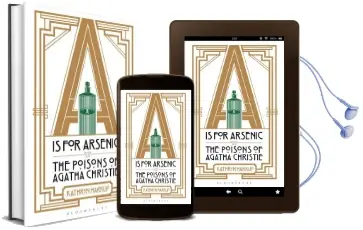 A is for Arsenic: The Poisons of Agatha Christie Audiobook download free by Kathryn Harkup