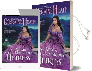 Affair With a Notorious Heiress, an Audiobook download free by Lorraine Heath